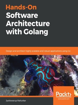 cover image of Hands-On Software Architecture with Golang